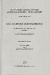 XXIV. Deutscher Orientalistentag. Ausgewählte Vorträge
