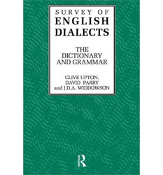 Survey of English Dialects: Dictionary and grammar