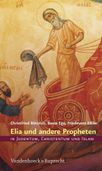 Elia und andere Propheten in Judentum, Christentum und Islam