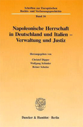 Napoleonische Herrschaft in Deutschland und Italien - Verwaltung und Justiz