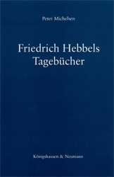 Friedrich Hebbels Tagebücher. Eine Analyse