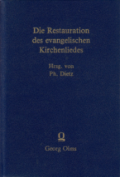 Die Restauration des evangelischen Kirchenliedes