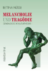 Melancholie und Tragödie