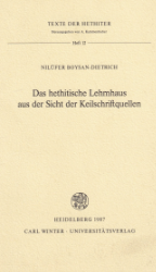 Das hethitische Lehmhaus aus der Sicht der Keilschriftquellen