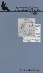 Athenäum - Jahrbuch der Friedrich Schlegel-Gesellschaft. 19. Jahrgang 2009