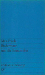 Biedermann und die Brandstifter