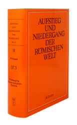 Aufstieg und Niedergang der römischen Welt (ANRW) /Rise and Decline of the Roman World. Part 2/Vol. 37/3