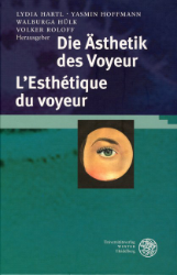 Buchcover Die Ästhetik des Voyeur/L'Esthétique du voyeur