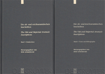 Die alt- und reichsaramäischen Inschriften/The Old and Imperial Aramaic Inscriptions