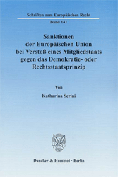 Sanktionen der Europäischen Union bei Verstoß eines Mitgliedstaats gegen das Demokratie- oder Rechtsstaatsprinzip