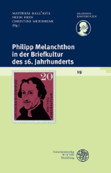 Buchcover Philipp Melanchthon in der Briefkultur des 16. Jahrhunderts