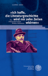 Buchcover »Ich hoffe, die Literaturgeschichte wird mir zehn Zeilen widmen«