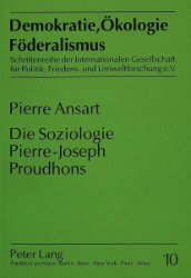 Die Soziologie Pierre-Joseph Proudhons