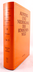 Aufstieg und Niedergang der römischen Welt (ANRW) /Rise and Decline of the Roman World. Part 2/Vol. 34/3