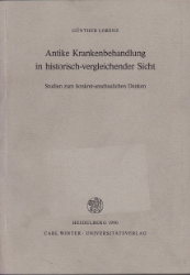 Antike Krankenbehandlung in historisch-vergleichender Sicht