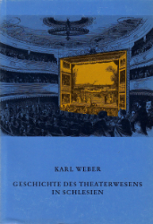 Geschichte des Theaterwesens in Schlesien