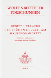 Gebetsliteratur der Frühen Neuzeit als Hausfrömmigkeit