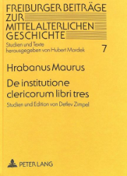Hrabanus Maurus. De institutione clericorum libri tres