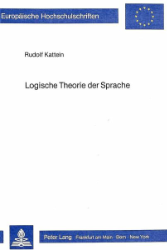 Logische Theorie der Sprache