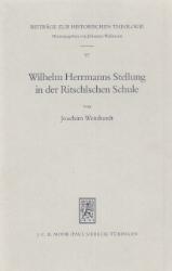 Buchcover Wilhelm Herrmanns Stellung in der Ritschlschen Schule