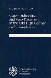 Clause Subordination and Verb Placement in the Old High German Isidor Translation