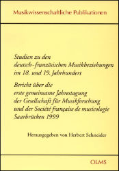 Studien zu den deutsch-französischen Musikbeziehungen im 18. und 19. Jahrhundert