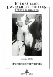 Deutsche Bildhauer in Paris