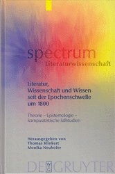 Literatur, Wissenschaft und Wissen seit der Epochenschwelle um 1800