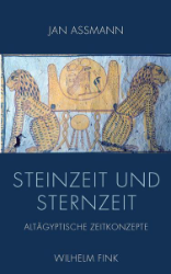 Steinzeit und Sternzeit - Assmann, Jan