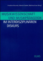 Musikwissenschaft und Musikpädagogik im interdisziplinären Diskurs