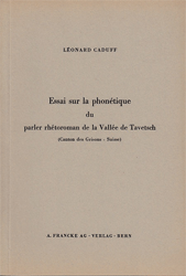 Essai sur la phonétique du parler rhétoroman de la Vallée de Tavetsch (Canton des Grisons- Suisse)