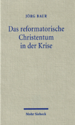 Buchcover Das reformatorische Christentum in der Krise