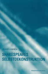 Buchcover Shakespeares Selbstdekonstruktion