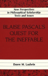 Blaise Pascal's Quest for the Ineffable