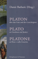 Buchcover Platon über das Gute und die Gerechtigkeit/Plato on Goodness and Justice/Platone ...