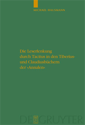 Die Leserlenkung durch Tacitus in den Tiberius- und Claudiusbüchern der »Annalen«