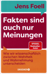 Buchcover Fakten sind auch nur Meinungen