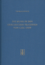 Die Musik in den griechischen Tragödien von Carl Orff