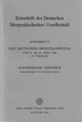 XXII. Deutscher Orientalistentag. Ausgewählte Vorträge