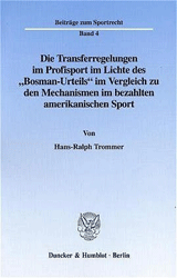 Die Transferregelungen im Profisport im Lichte des 