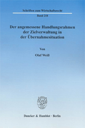 Der angemessene Handlungsrahmen der Zielverwaltung in der Übernahmesituation