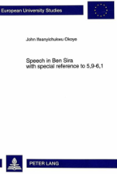 Speech in Ben Sira with special reference to 5,9-6,1