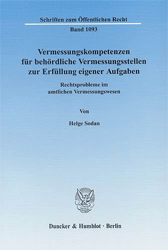 Vermessungskompetenzen für behördliche Vermessungsstellen zur Erfüllung eigener Aufgaben