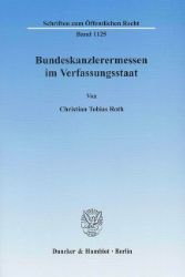 Bundeskanzlerermessen im Verfassungsstaat