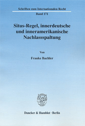 Situs-Regel, innerdeutsche und inneramerikanische Nachlassspaltung