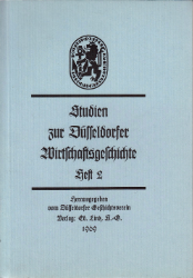 Die Geschichte der Düsseldorfer Textilindustrie von ihren Anfängen bis zum Jahre 1902