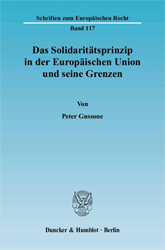 Das Solidaritätsprinzip in der Europäischen Union und seine Grenzen