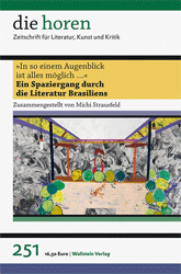 die horen 251: »In so einem Augenblick ist alles möglich…«