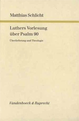 Luthers Vorlesung über Psalm 90