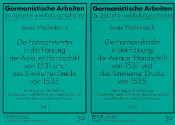«Die Haimonskinder» in der Fassung der Aarauer Handschrift von 1531 und des Simmerner Drucks von 1535